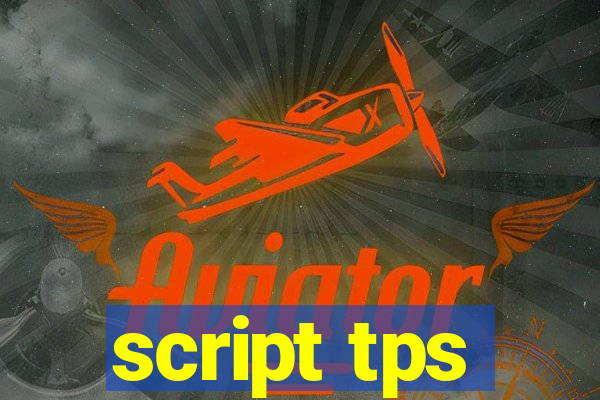 script tps